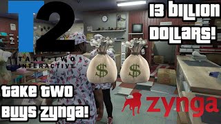 Information Take Two Interactive BUYS Mobile Game Company Zynga for almost $13 Billion! Guide