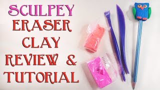 Eraser Clay Review And Owl Pencil Topper Tutorial