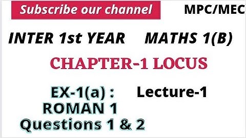 Inter 1st Year Maths 1B|CHAPTER 1 LOCUS| Locus introduction | Exercise 1(a) SEC1-Questions 1 and 2