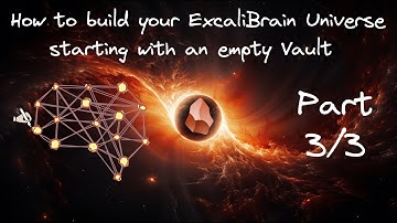 Getting started with ExcaliBrain - starting from an empty Obsidian Vault (Part 3 of 3)