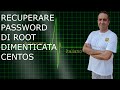 [CENTOS] - Corto di sistema - Resettare la password di root dimenticata