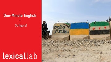 ONE-MINUTE ENGLISH: Go figure! LEARN WITH LEXICAL LAB