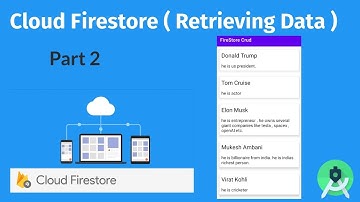 Cloud Firestore  : Crud App Part 2 (Retrieving Data)