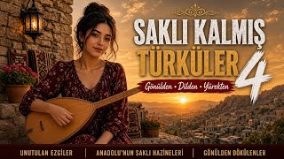 Saklı Kalmış Türküler 4 Akustik - Unutulmadan Dinle