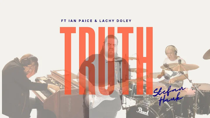 Truth (feat. Ian Paice & Lachy Doley) by Stefan Hauk