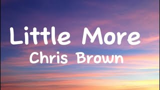 Chris Brown - Little More(Royalty) Lyrics Video