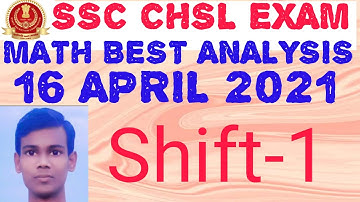 16 APRIL 2021 SHIFT-1  SSC CHSL  EXAM MATH ANALYSIS WITH SHORTCUT TRICKS BY MANOJ KUMAR 15 Questions