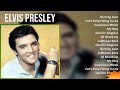 Elvis Presley 2024 MIX Grandes Exitos - Burning Love, Can