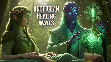 💫 ARCTURIAN SONG | Starseed Light Codes (432Hz) Vibrations of Light for Mind Body Spirit