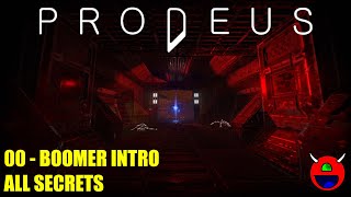 Prodeus (BETA) - 00 Boomer Intro - All Secrets No Commentary
