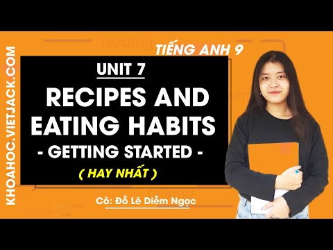 Video Unit 7 lớp 9 Getting started - trang 6, 7, 8 - Cô Đỗ... - youtube