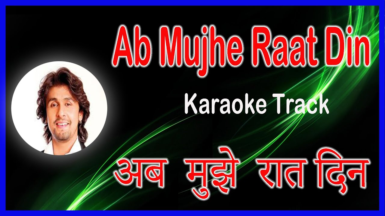 Ab Mujhe Raat Din | Karaoke | English & Hindi Highlighting Lyrics | Sonu Nigam| Deewana (1999)