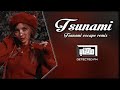 ريمكس اغنيه روسيه مطلوبه تسونامي تأخذ الأ عالم أخر خرافيه Tsunami Escape Remix