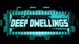 Deep Dwellings -- BLOCKBOUND UST (The Warden Chase Theme)