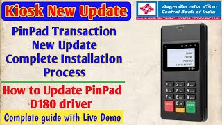 PinPad D180 driver Installation Process |Central bank Of india Kiosk New Update | D180 driver update screenshot 2