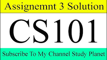 CS101 Assignment No 3 Solution Fall 2019 & 2020 | Study Planet
