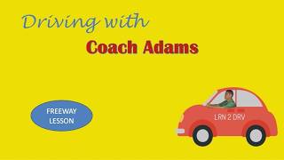 FREEWAY DRIVING LESSON