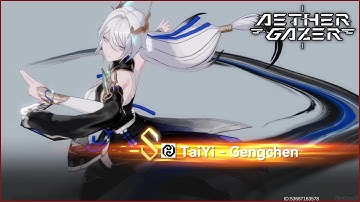 Aether Gazer Global - TaiYi Gengchen Descends + Gacha Wishes + Skin + BG