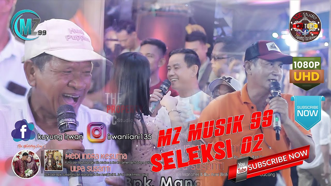 MZ MUSIK 99 SELEKSI 02 || Wd_ MEDI & ULPA Sukadamai Palembang