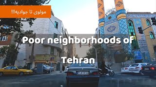 Poor neighborhoods of Tehran - Molavi and Javadieh neighborhoods از مولوی تا جوادیه تهران