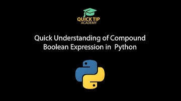 Quick Understanding of Compound Boolean Expressions in Python