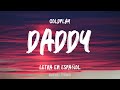 Coldplay - Daddy (Letra en Español)