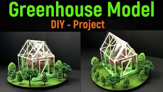 Greenhouse model - greenhouse model project - greenhouse farming model - diyas funplay - diy project