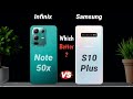 Infinix Note 50x Vs Samsung S10 Plus | Which Better ❓