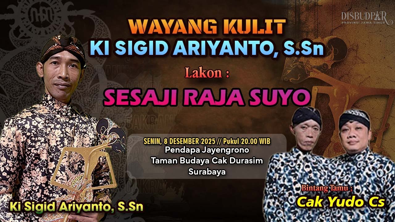 SESAJI RAJA SOYA - KI SIGID ARIYANTO - BT; CAK YUDO CS - Pendapa Jayengrono Taman Budaya Cak Durasim