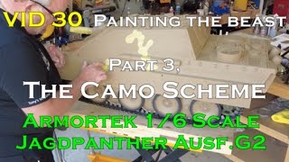 Building the huge scale RC Armortek Jagdpanther G2(VID 30)Painting the beast - PART 3 - The CAMO