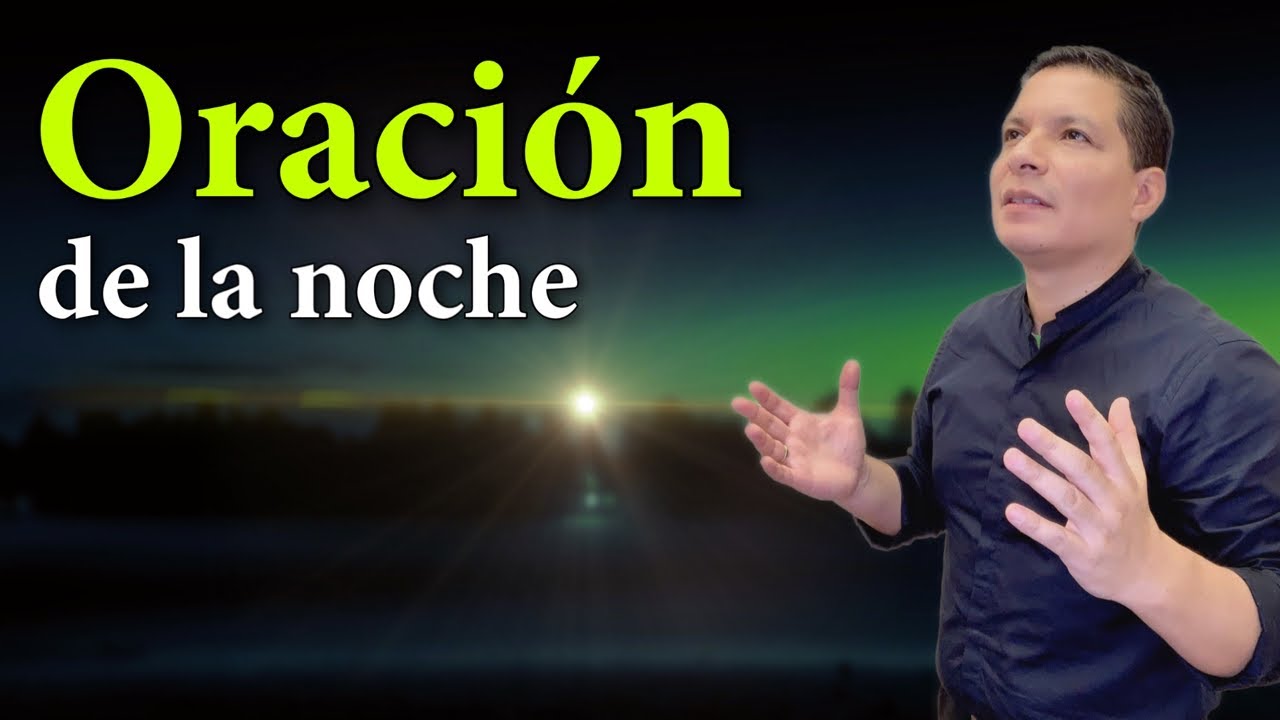 🕊 Oración de la noche para tener paz y poder dormir bien - YouTube