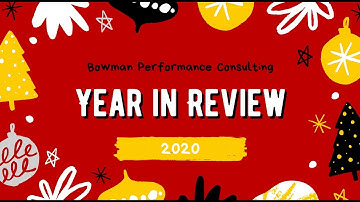 2020 Year In Review | Bowman Performance Consulting