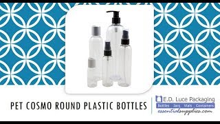 PET Cosmo Round Plastic Bottles from E.D. Luce Packaging