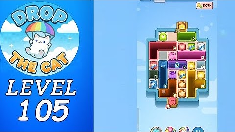 Drop The Cat Level 105 Walkthrough