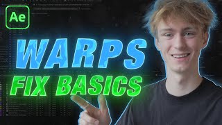 Fully understand WARPS | Ae Fix Basics