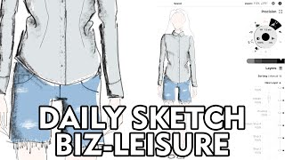Daily Sketch 5/15/20 - Biz-Leisure - Fashion Design