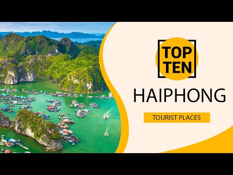 Top 10 Best Tourist Places to Visit in Haiphong | Vietnam - English