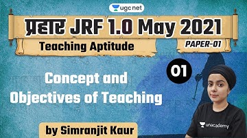 10:00 AM-JRF 1.0 May 2021 | Teaching Aptitude by Simranjit Kaur | Concept and Objectives of Teaching