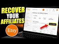 How to Recover Your Affiliates with Etsy - Quick Tutorial