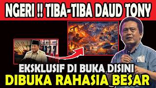 Ngeri  Tibatiba Daud Tony Buka Rahasia Besar  Baru Di Buka Disini