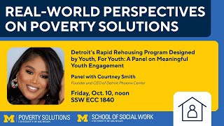 Detroit’s Rapid Rehousing Program Designed by Youth, For Youth: Panel on Meaningful Youth Engagement