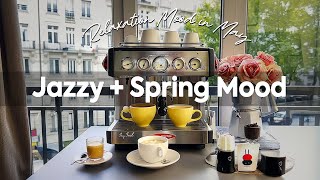 Jazzy   Spring Mood  ~  Relaxation Mood in May with Living Jazz and Bossa Nova Music