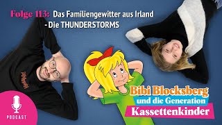 Bibi Blocksberg Podcast #113 Das Familiengewitter aus Irland - Die THUNDERSTORMS