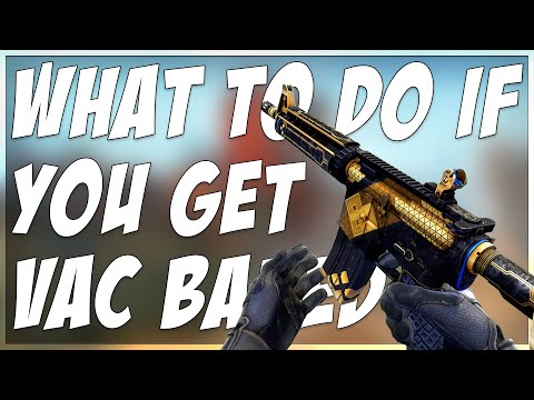 WHAT TO DO IF YOU GET VAC BANNED IN CSGO!!