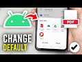 Easily Change Your Default PDF Viewer on Android 📱 | Step-by-Step Guide