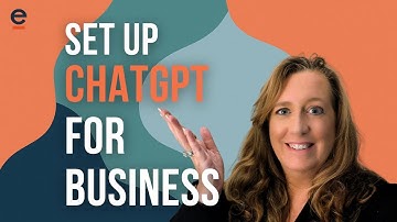 How to Set Up ChatGPT for Business in 12 minutes