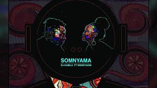 Somnyama - Dj Kabila feat. WendiSoni