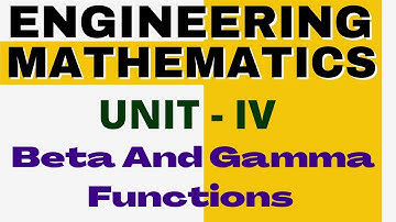 𝐔𝐍𝐈𝐓 𝐈𝐕 𝐂𝐇𝐀𝐏𝐓𝐄𝐑 𝟐 𝐋𝐄𝐂𝐓𝐔𝐑𝐄 4 (𝐁𝐄𝐓𝐀 𝐀𝐍𝐃 𝐆𝐀𝐌𝐌𝐀 𝐅𝐔𝐍𝐂𝐓𝐈𝐎𝐍𝐒)