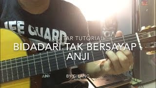 Bidadari Tak Bersayap - Anji || Tutorial gitar by Gilang Gepe