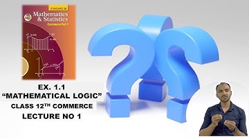 Mathematical Logic Part 1 New Syllabus 2021-2022 | Class 12 Maths | Maharashtra Board | siraj shaikh